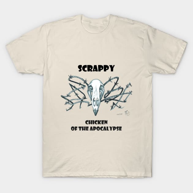 Scrappy, Chicken of the Apocalypse T-Shirt by ardenellennixon